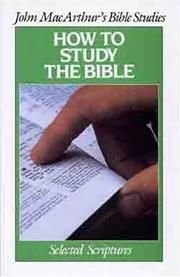How to Study the Bible (John MacArthur Bible Studies)