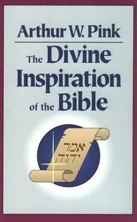 The Divine Inspiration of the Bible