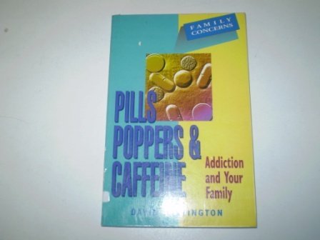 Pills Poppers & Caffeine (Family Issues)