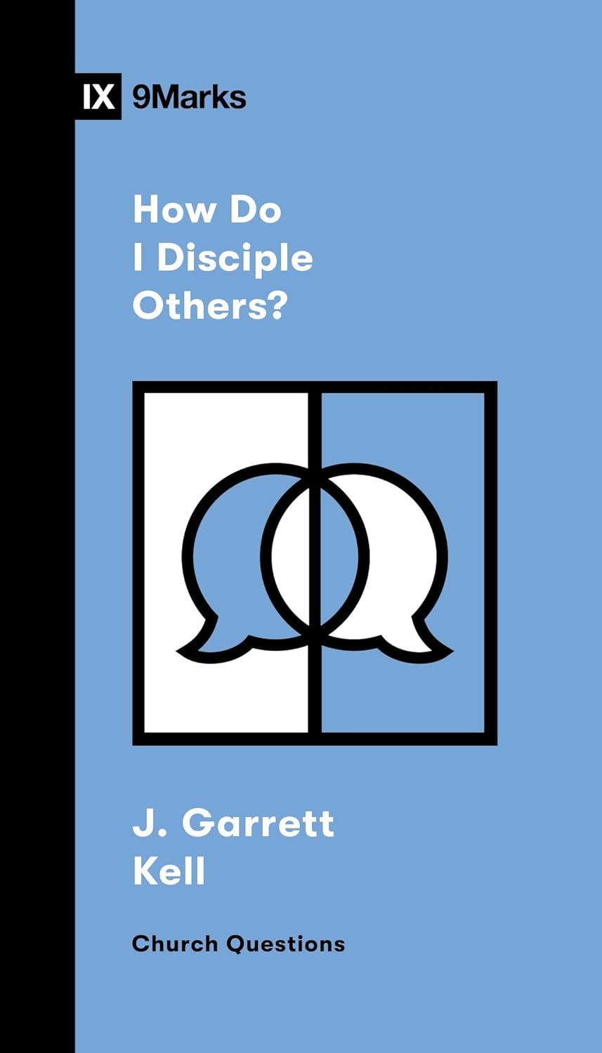 How Do I Disciple Others? (Church Questions)