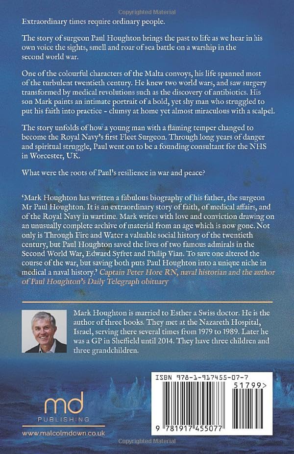 Through Fire and Water: The Life and Faith of a Naval Surgeon in War and Peace Paperback