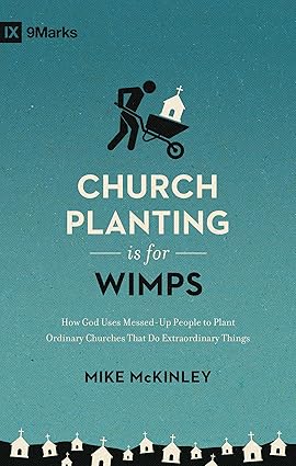 Church Planting is for Wimps