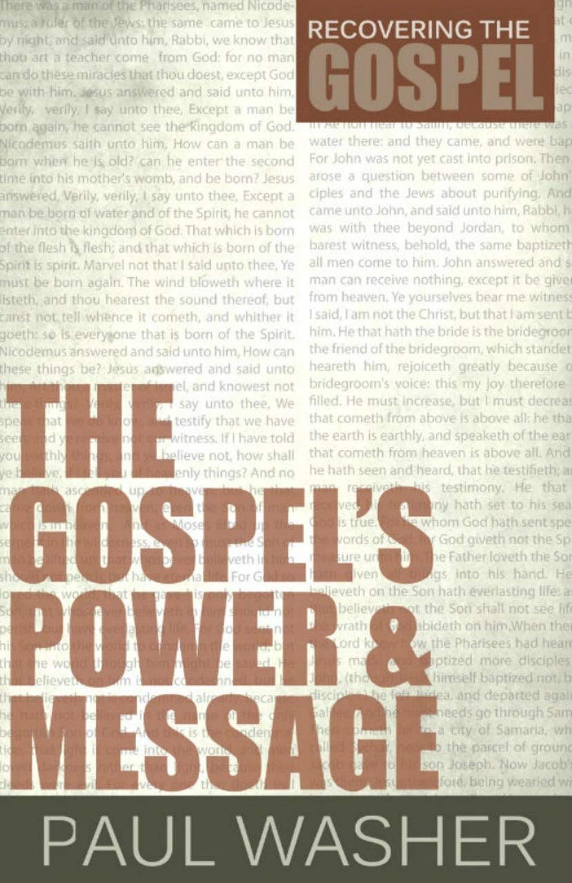 Gospel's Power And Message, (Recovering the Gospel)