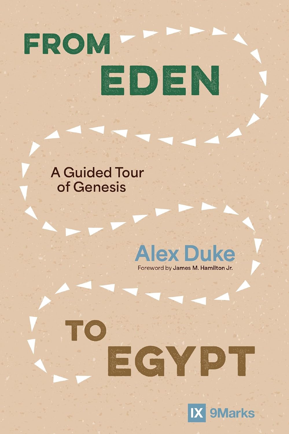 From Eden to Egypt: A Guided Tour of Genesis (9Marks)