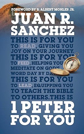 1 Peter For You: Offering real joy on our journey through this world