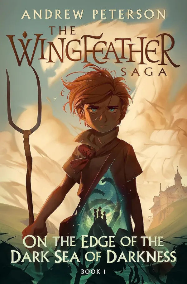 On the Edge of the Dark Sea of Darkness - Book 1 The Wingfeather Saga