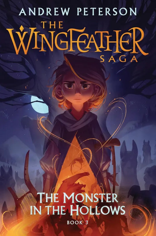 The Monster in the Hollows - Book 3 The Wingfeather Saga