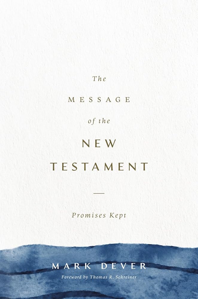 The Message of the New Testament: Promises Kept cover image