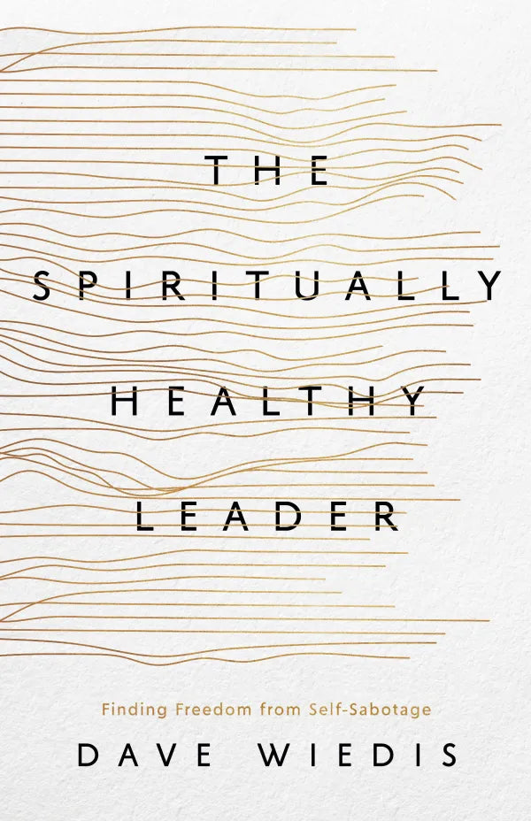The Spiritually Healthy Leader