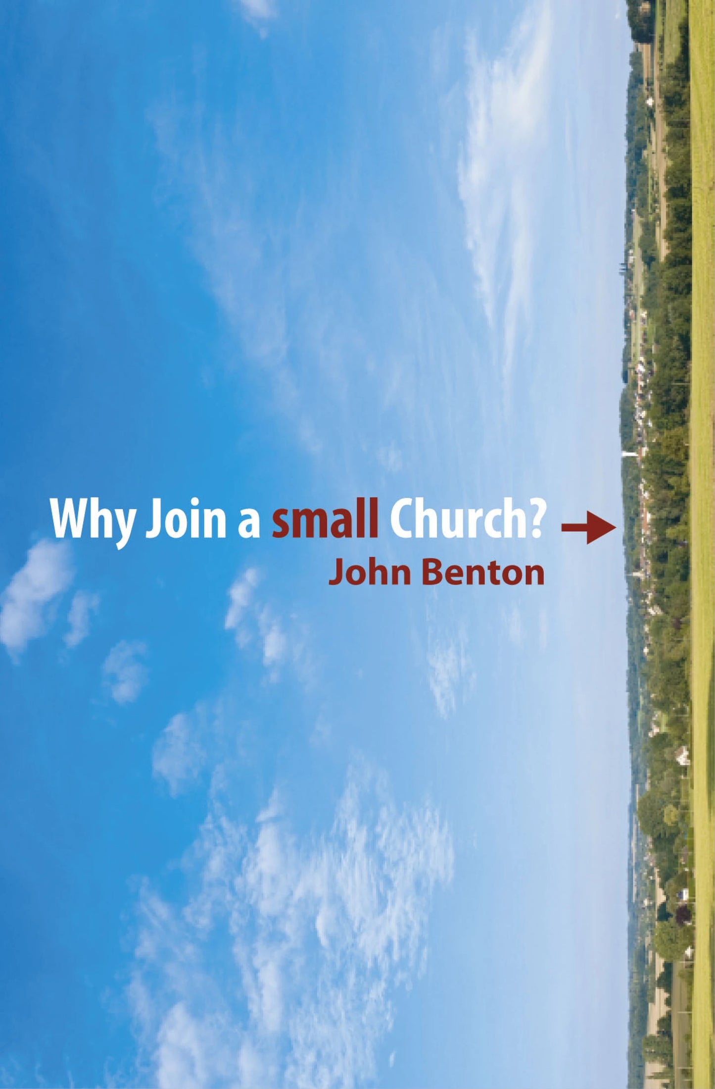 Why Join a Small Church John Benton