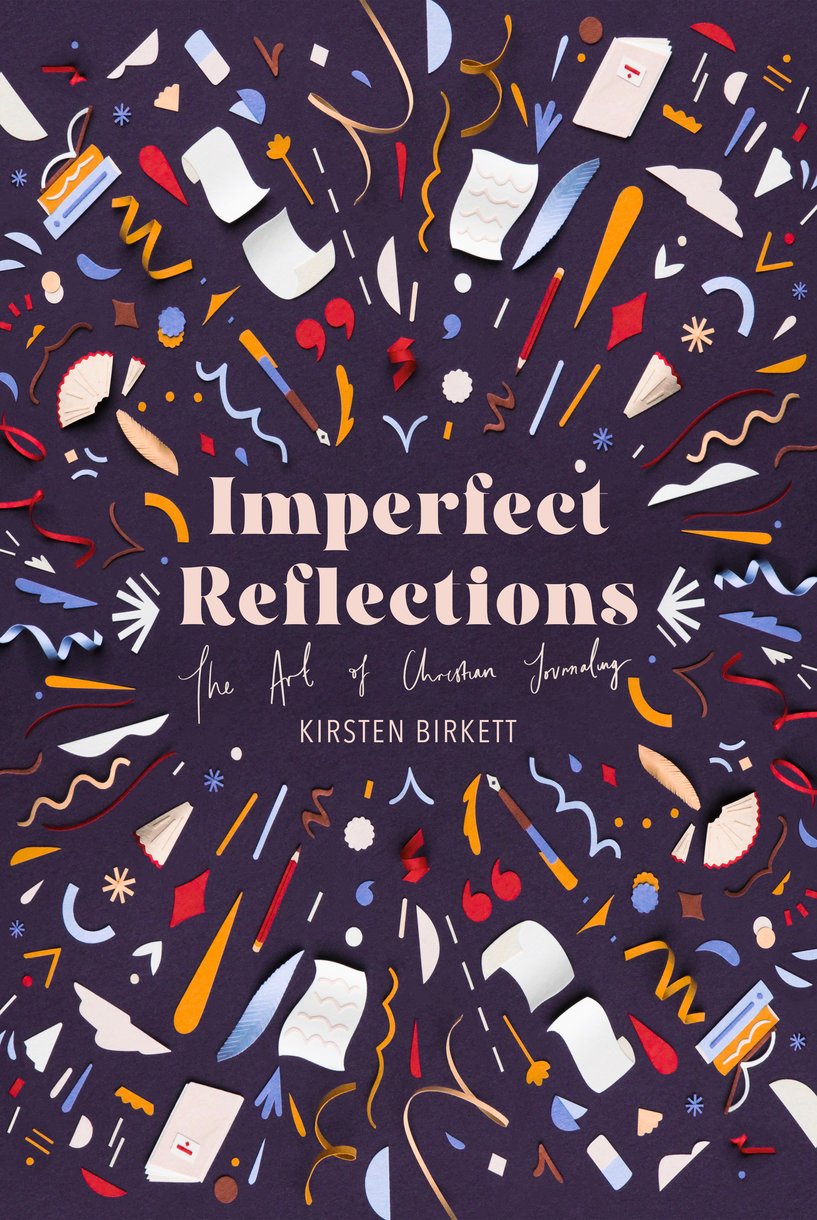 Imperfect Reflections - The Craft of Christian Journaling