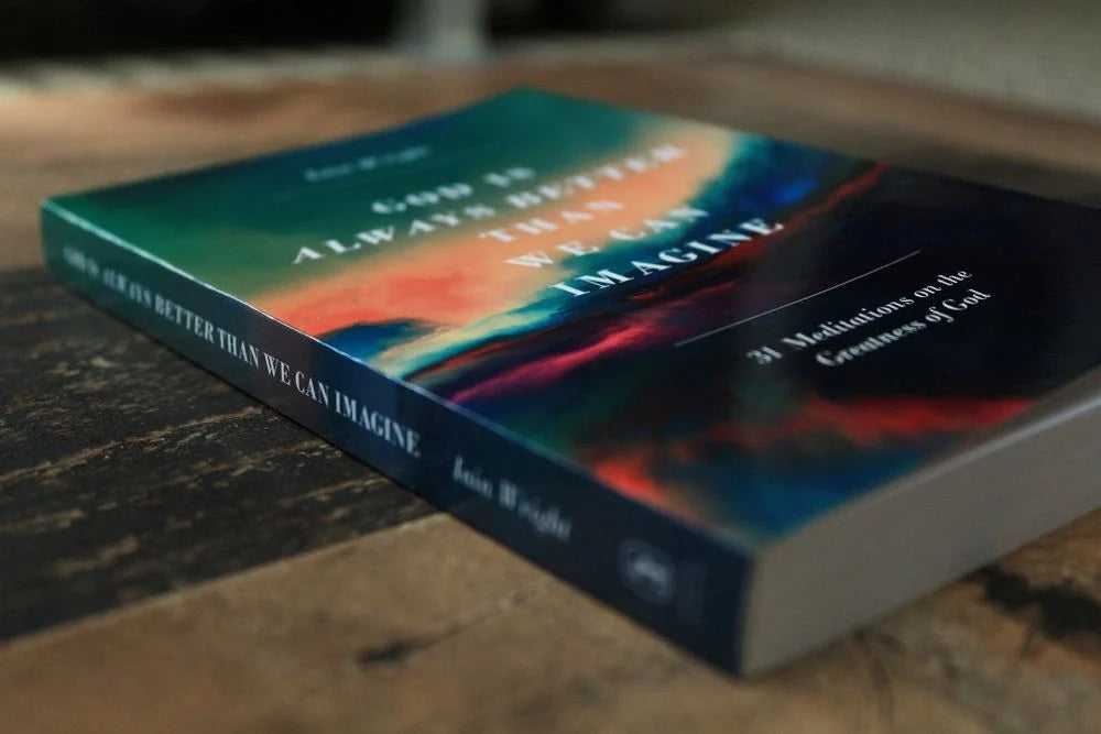 God Is Always Better Than We Can Imagine