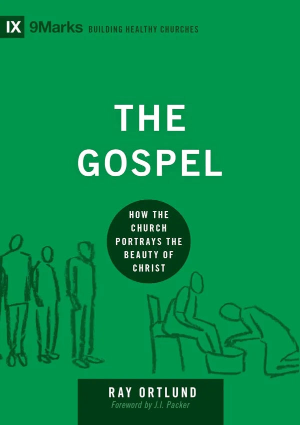 The Gospel - How the Church Portrays the Beauty of Christ