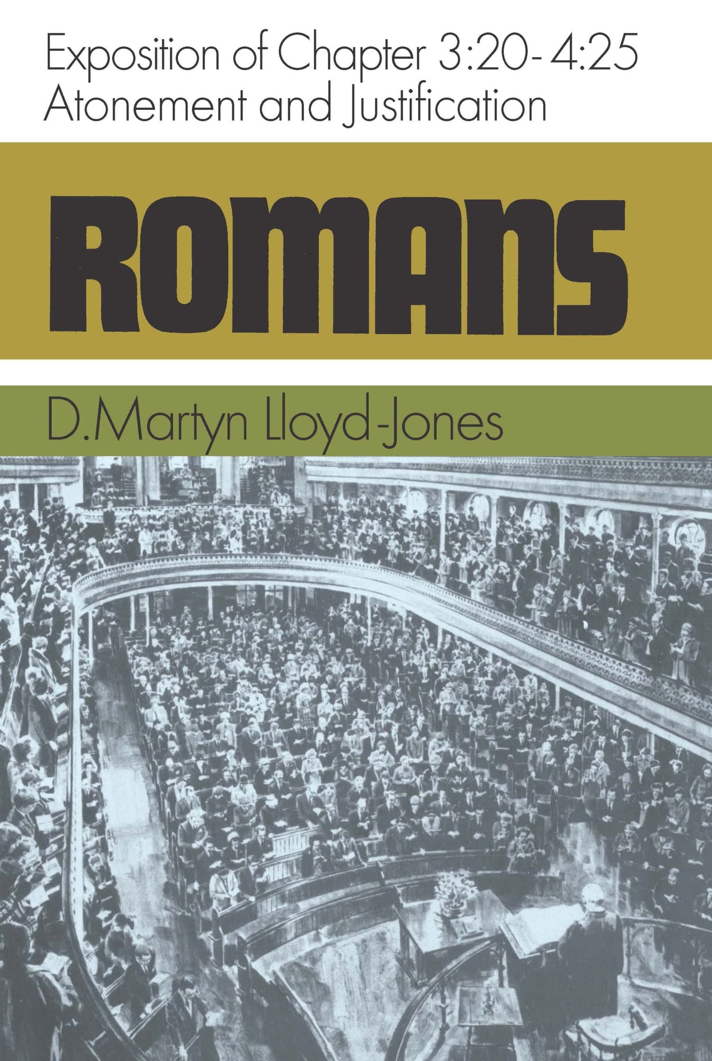 Romans 3:20-4:25 Volume 3: Atonement & Justification