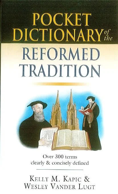 Pocket Dictionary of The Reformed Tradition