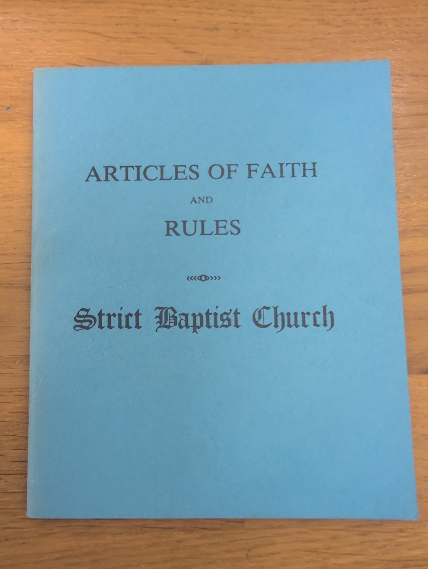 Articles of Faith and Rules