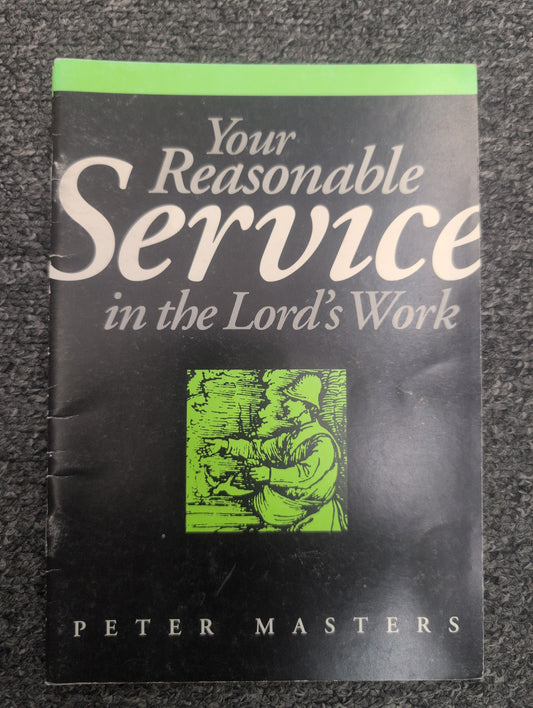 Your Reasonable Service in the Lord's Work
