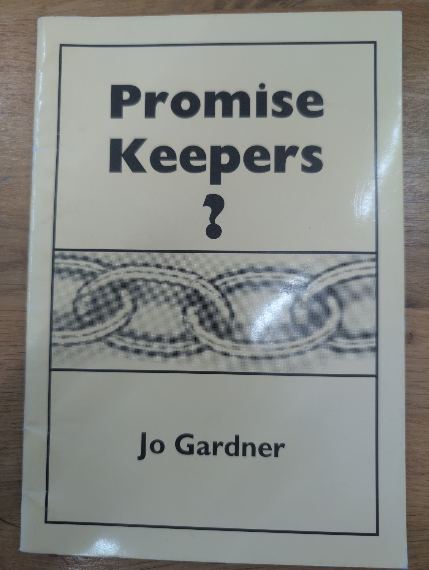 Promise Keepers? Jo Gardner