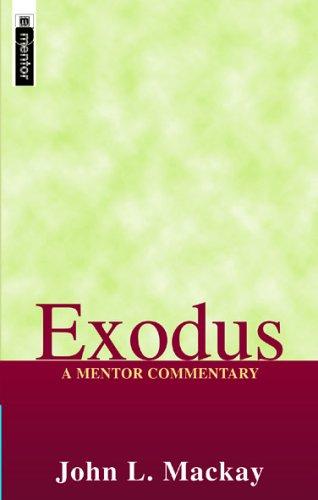 Exodus - A Mentor Commentary