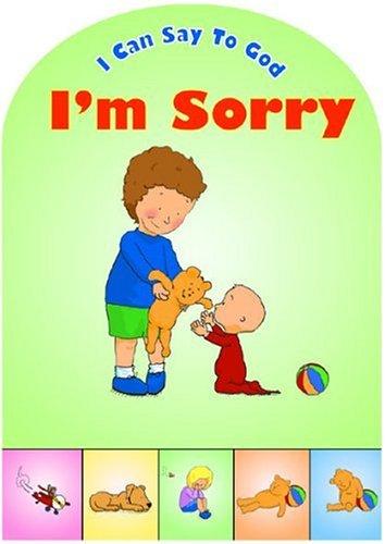 I Can Say to God, I'm Sorry