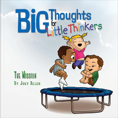 Big Thoughts for Little Thinkers: The Mission