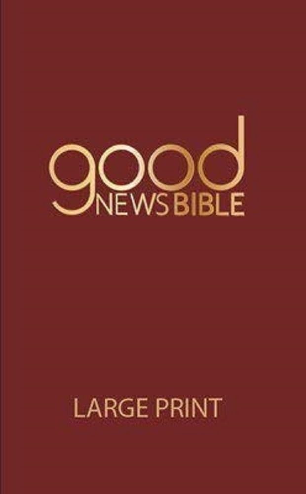 Good News Bible Large Print