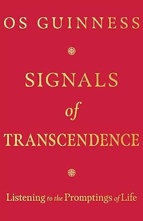 Signals of Transcendence: Listening to the Promptings of Life