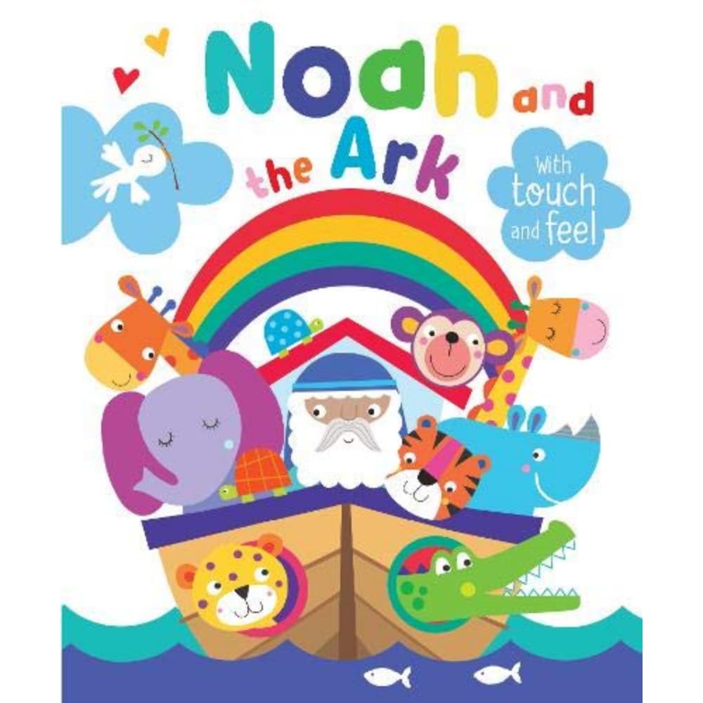 Noah and the Ark with Touch and Feel (Padded Board Book)