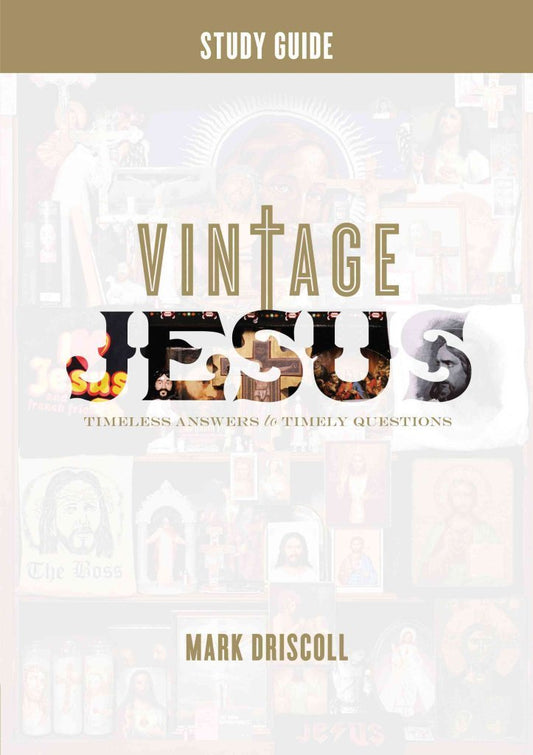 Vintage Jesus Study Guide: Timeless Answers for Timely Questions
