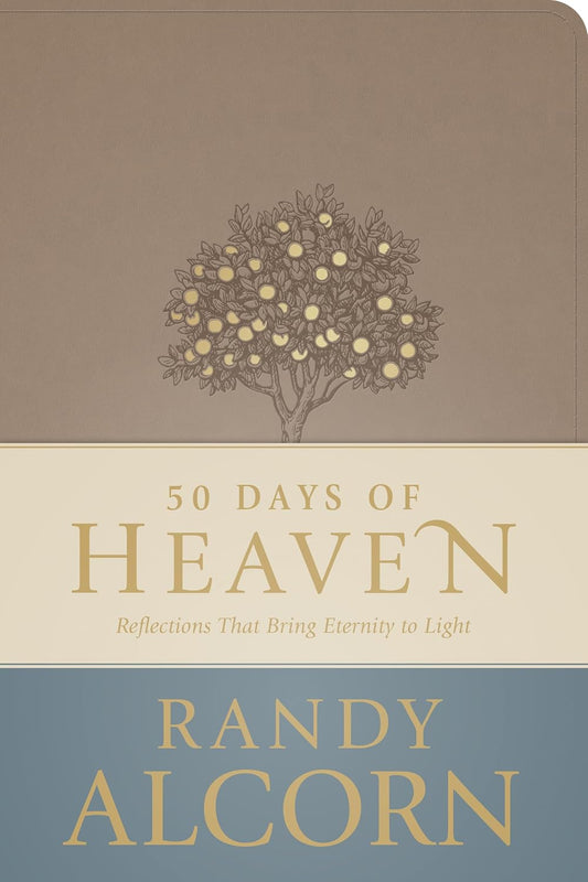 50 Days of Heaven: Reflections That Bring Eternity to Light