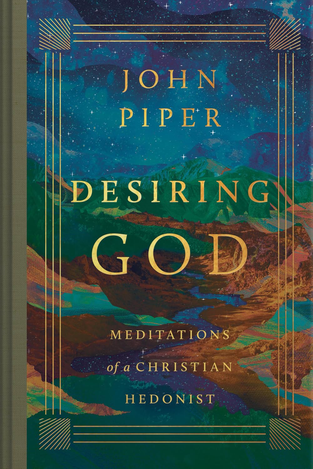 Desiring God: Meditations of a Christian Hedonist (Revised Edition)