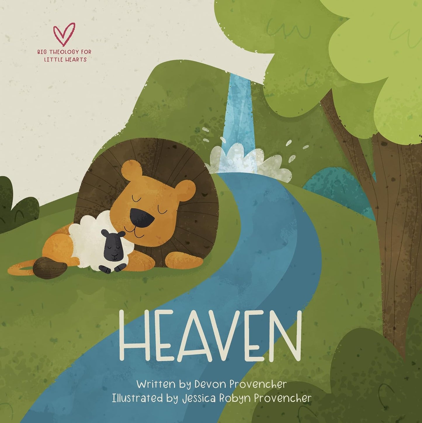 Big Theology for Little Hearts - Heaven