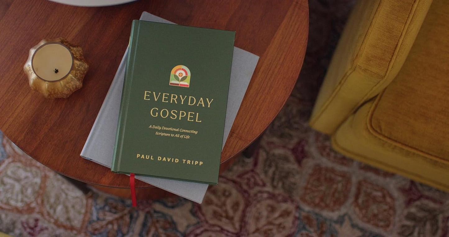 Everyday Gospel: A Daily Devotional Connecting Scripture to All of Life Hardcover