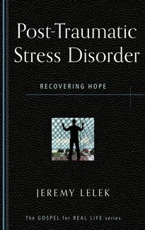 Post-Traumatic Stress Disorder - Recovering Hope