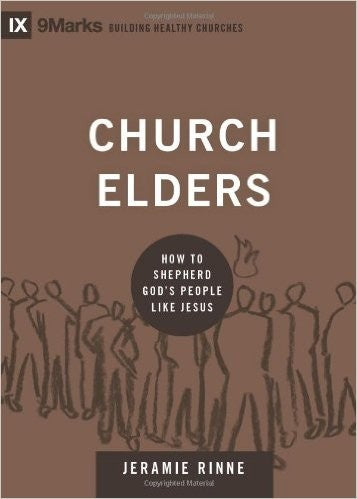 Church Elders - How to Shepherd God's People Like Jesus