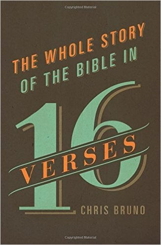 The Whole Story of the Bible in 16 Verses