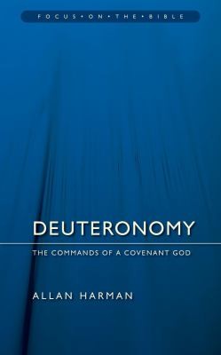 Deuteronomy - Commands of a Covenant God