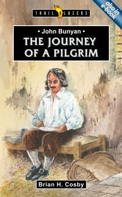 John Bunyan - Journey of a Pilgrim