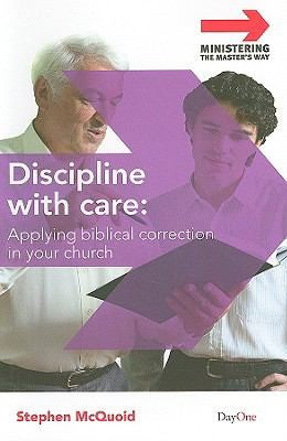 Discipline with Care - Applying Biblical Correction in Your Church