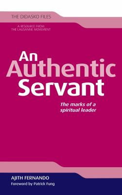 An Authentic Servant - The Marks of a Spiritual Leader