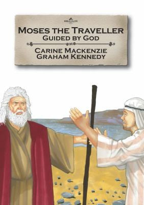 Moses the Traveller - Guided by God