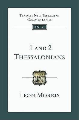 1 & 2 Thessalonians Tyndale New Testament Commentaries