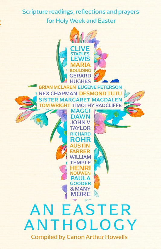 The Little Book of Easter: Reflections and prayers for Holy Week and the Seven Weeks of Easter