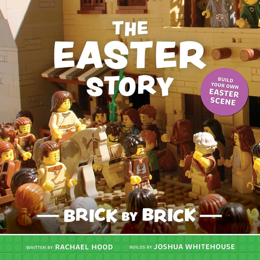 The Easter Story - Brick by Brick