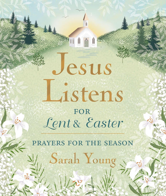 Jesus Listens--for Lent and Easter