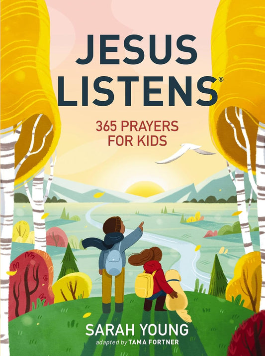 Jesus Listens: 365 Prayers for Kids: A Jesus Calling Prayer Book for Young Readers Hardcover