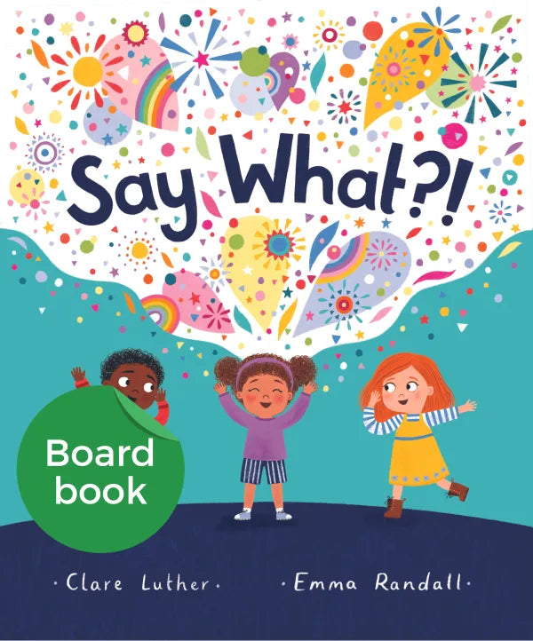 Say What?! Board Book