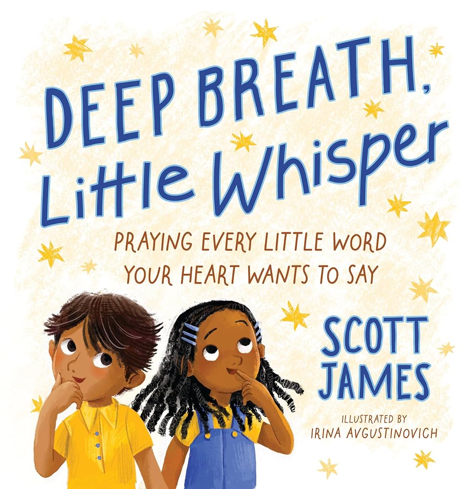 Deep Breath, Little Whisper: Praying Every Little Word Your Heart Wants to Say cover image