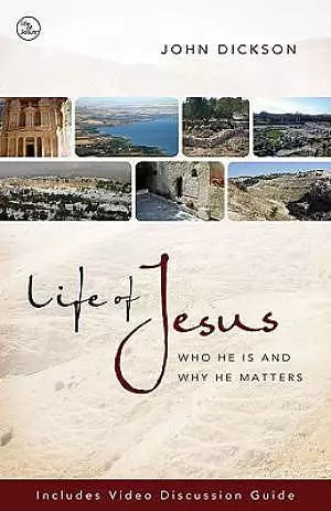 Life of Jesus - Who He Is and Why He Matters