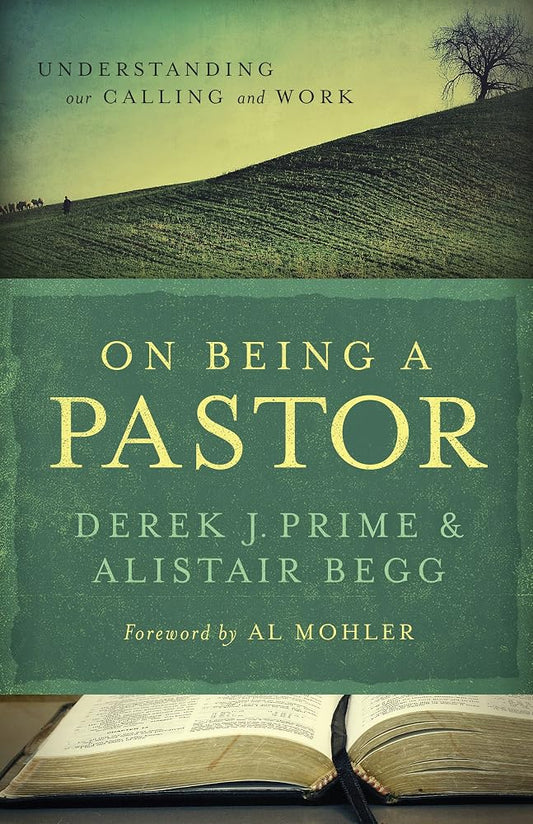 On Being a Pastor: Understanding Our Calling and Work cover image
